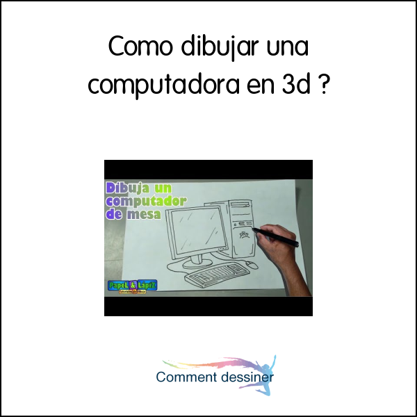 Como dibujar una computadora en 3d